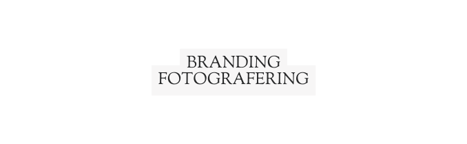 Branding fotografering